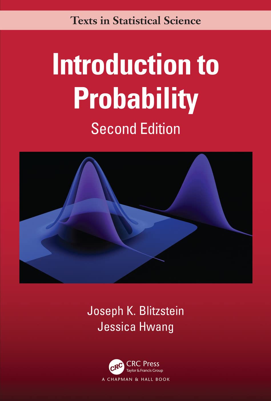 Buy Introduction to Probability, Second Edition by Joseph K. Blitzstein and Jessica Hwang | Hardcover | Chapman & Hall/CRC Texts in Statistical Science | Statistics Textbook for Higher Education — BookShops.in