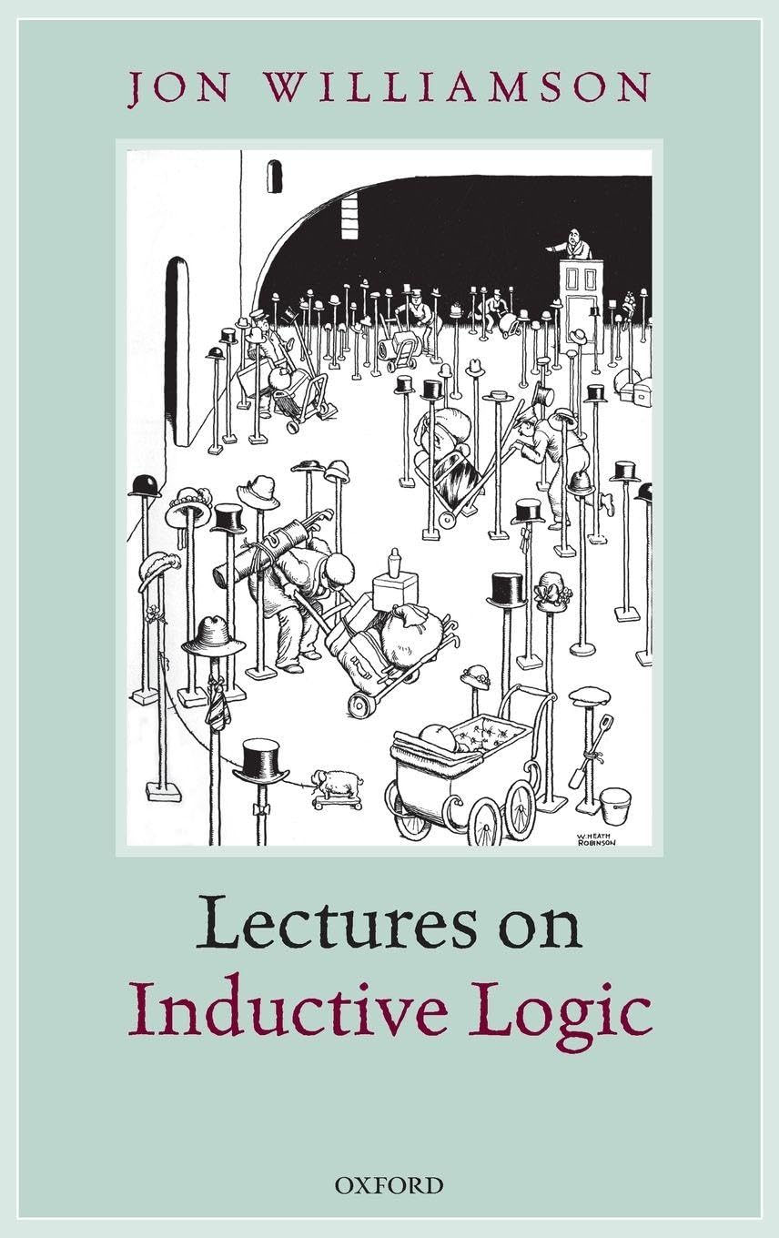 Buy Lectures on Inductive Logic by Jon Williamson | Hardcover | OUP Oxford | Philosophy Logic Textbook — BookShops.in