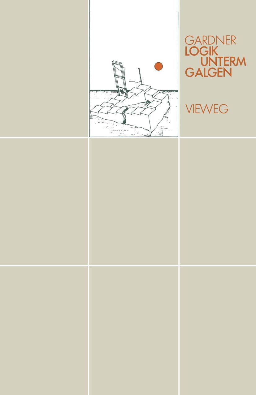 Buy Logik unterm Galgen: Ein Mathematical in 20 Problemen by Martin Gardner | Vieweg+Teubner Verlag | German Hardcover | 2nd Edition 1980 | Science & Mathematics Book — BookShops.in