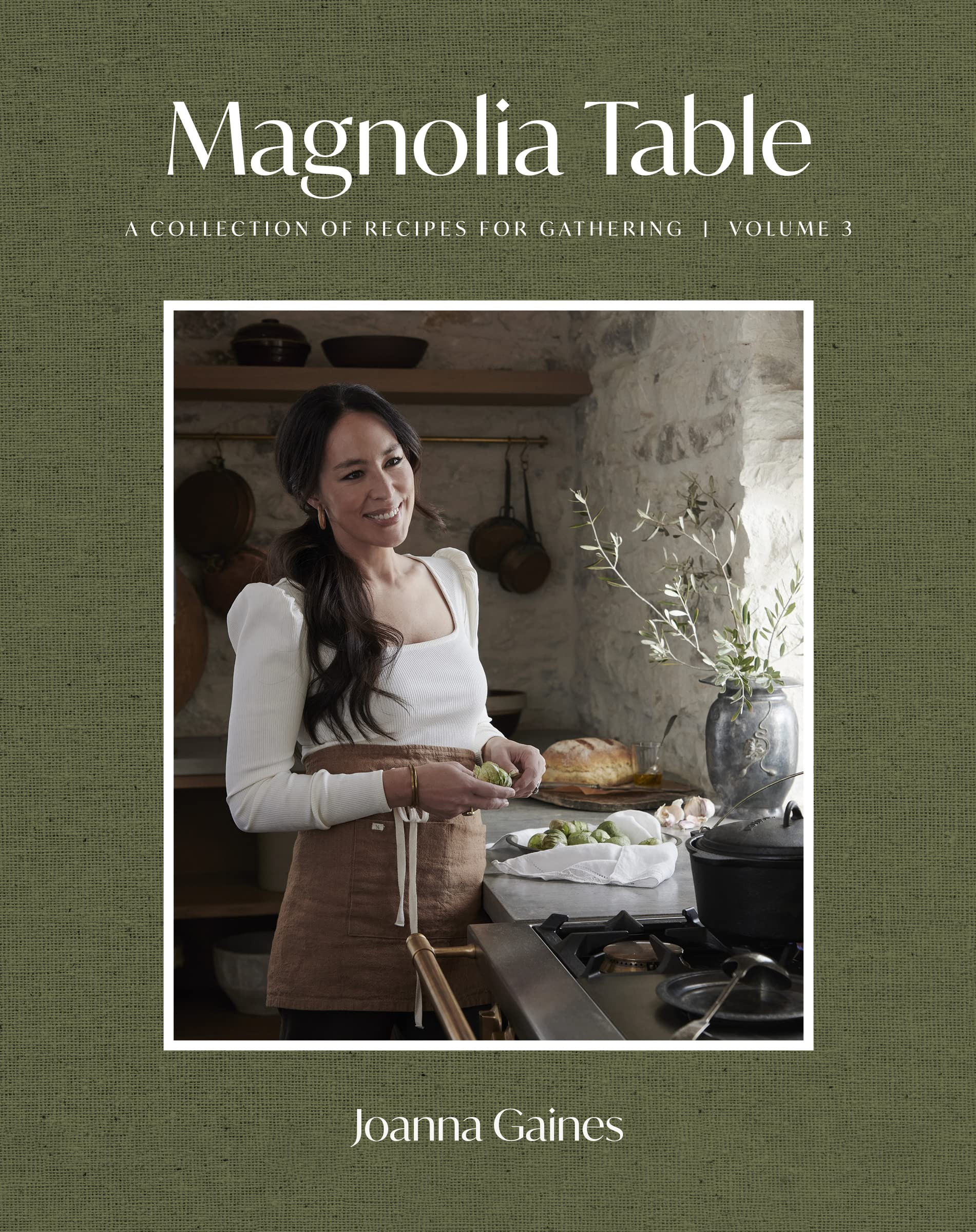 Buy Magnolia Table Volume 3 Cookbook by Joanna Gaines | William Morrow Cookbooks | Hardcover | English | Family Recipes | Home Cooking — BookShops.in