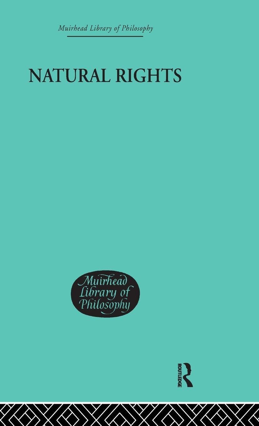 Buy Natural Rights: A Criticism Of Some Political And Ethical Conceptions by David G. Ritchie | Routledge | Hardcover | Philosophy Ethics Textbook โ BookShops.in