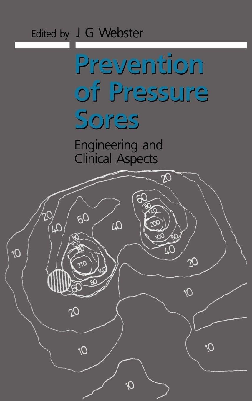 Buy Prevention of Pressure Sores: Engineering and Clinical Aspects | J.G. Webster | CRC Press | Hardcover | 1st Edition | Medical Physics & Biomedical Engineering β BookShops.in