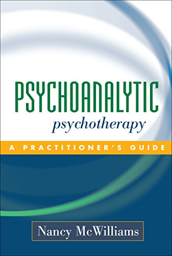 Buy Psychoanalytic Psychotherapy: A Practitioner's Guide by Nancy McWilliams | Guilford Pubn | Hardcover | Medicine & Health Sciences — BookShops.in