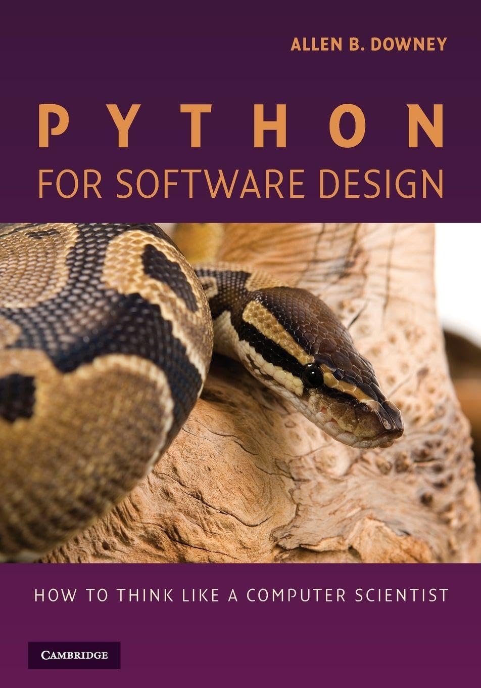 Buy Python for Software Design: How to Think Like a Computer Scientist by Allen B. Downey | Cambridge University Press | English Hardcover | 1st Edition | Programming & Software Architecture Book — BookShops.in