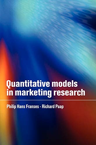 Buy Quantitative Models in Marketing Research by Philip Hans Franses and Richard Paap | Cambridge University Press | Hardcover | English | Business & Economics — BookShops.in