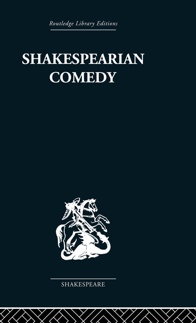Buy Shakespearian Comedy by H. B. Charlton | Routledge | English | Paperback | 1st Edition | 9780415352673 — BookShops.in