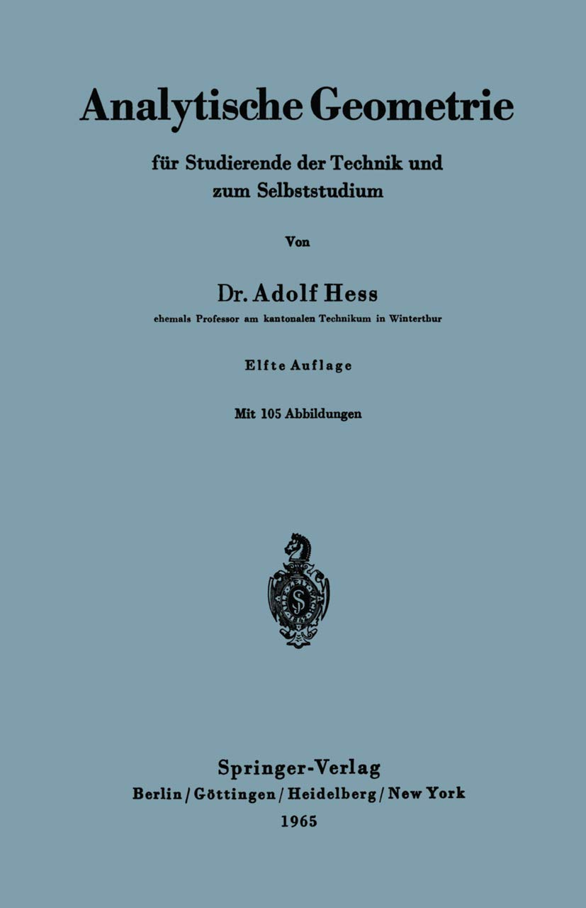 Buy Analytische Geometrie für Studierende der Technik und zum Selbststudium by Adolf Hess | Springer-Verlag | German Hardcover | 11th Edition | Geometry Textbook — BookShops.in
