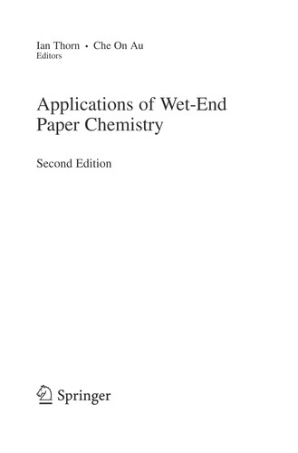 Buy Applications of Wet-End Paper Chemistry by Ian Thorn | Che On Au | Springer Nature | Hardcover | 2nd Edition | Engineering Textbook — BookShops.in