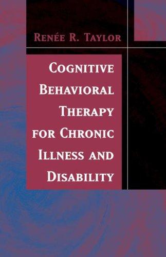 Buy Cognitive Behavioral Therapy for Chronic Illness and Disability by Renee R. Taylor | Springer Hardcover | 2006 Edition | Society & Social Sciences Book — BookShops.in