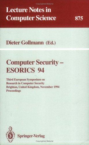 Buy Computer Security - ESORICS 94: Third European Symposium on Research in Computer Security by Dieter Gollmann | Springer | Hardcover | 1994 Edition | Database Storage & Design Textbook — BookShops.in
