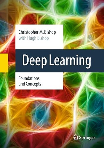 Buy Deep Learning: Foundations and Concepts by Christopher M. Bishop | Springer-Nature | 2024 Hardcover | AI & Machine Learning Textbook for Students & Researchers — BookShops.in