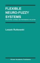 Buy Flexible Neuro-fuzzy Systems: Structures, Learning and Performance Evaluation by Leszek Rutkowski | Kluwer Academic Pub | Hardcover | 2004 Edition | Artificial Intelligence Computer Science Textbook — BookShops.in