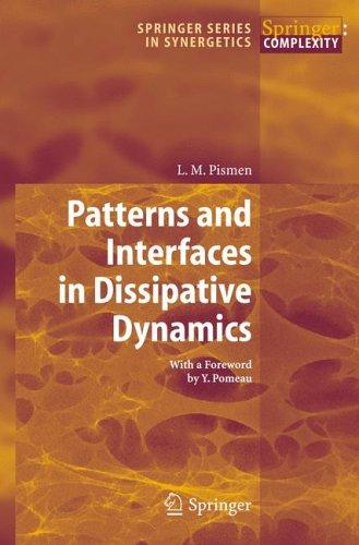 Buy Patterns And Interfaces In Dissipative Dynamics by L. M. Pismen and Y. Pomeau | Springer Hardcover | 2006 Edition | Science & Mathematics Textbook — BookShops.in
