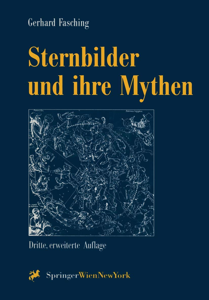 Buy Sternbilder und ihre Mythen by Gerhard Fasching | Springer Verlag | German Hardcover | Astronomy Mythology Book β BookShops.in