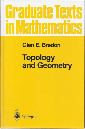 Buy Topology and Geometry: 139 (Graduate Texts in Mathematics) by Glen E. Bredon | Springer-Verlag | Hardcover | 1st Corrected Edition โ BookShops.in