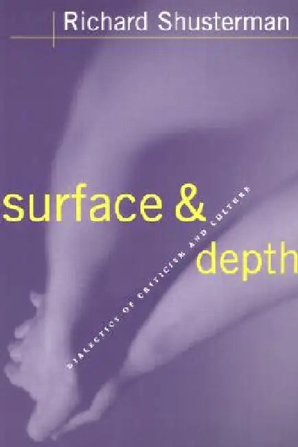 Buy Surface and Depth (English, Richard Shusterman) — BookShops.in