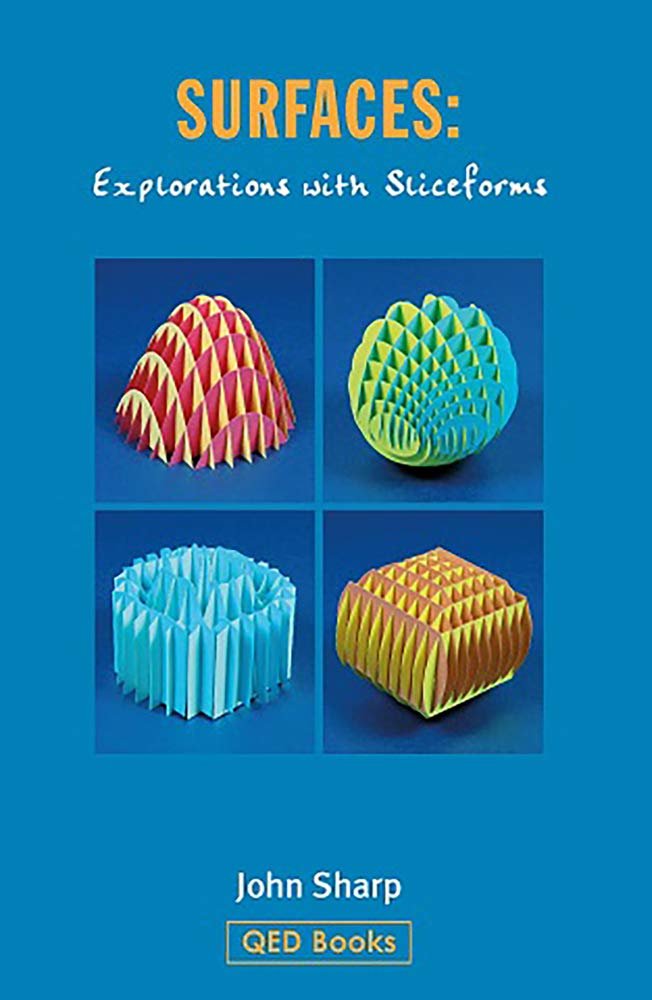 Buy Surfaces: Explorations with Sliceforms by John Sharp – Hardcover Geometry Book | Bookshops.in — BookShops.in