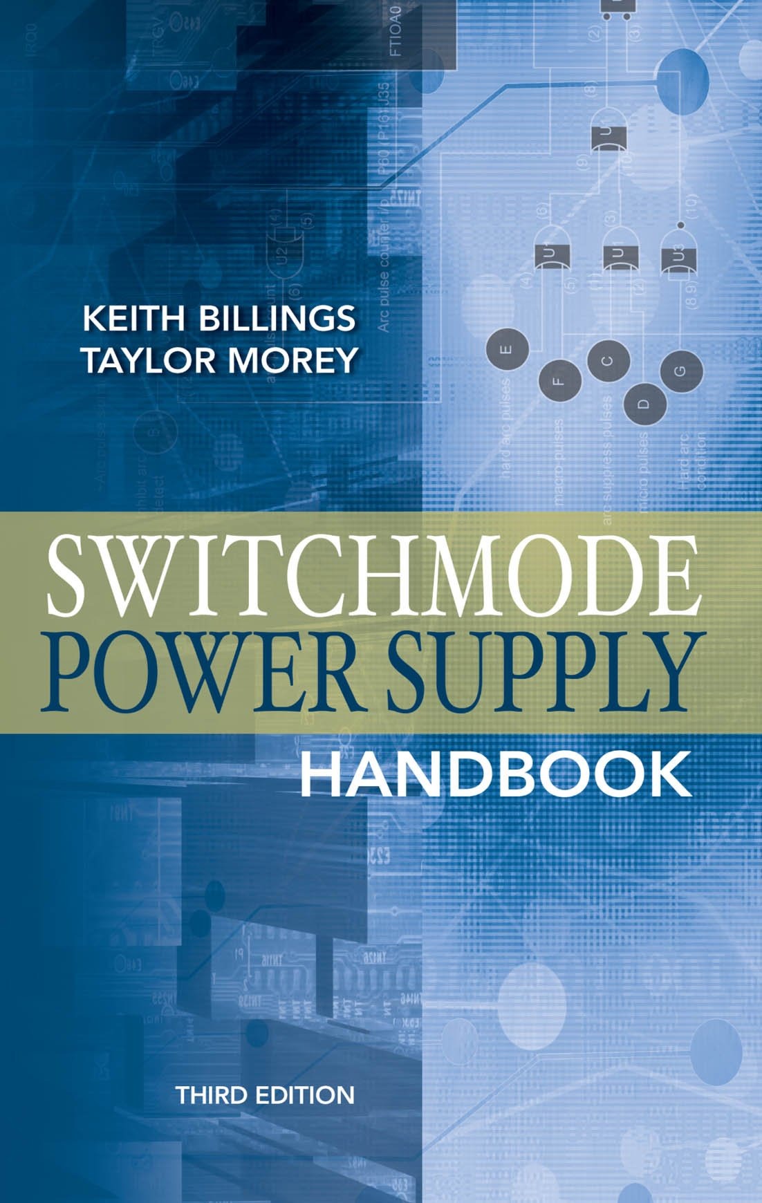 Buy Switchmode Power Supply Handbook by Keith Billings and Taylor Morey | McGraw-Hill | English | Hardcover | 3rd Edition | Electronics Engineering — BookShops.in