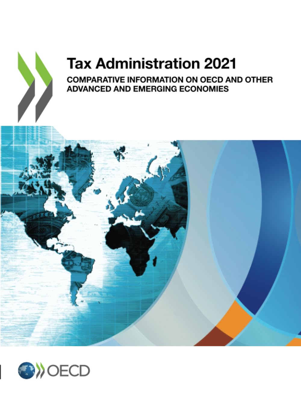 Buy Tax Administration 2021: Comparative Information on OECD and Other Advanced and Emerging Economies by OECD | Hardcover | English | 9789264870765 | Bookshops.in — BookShops.in