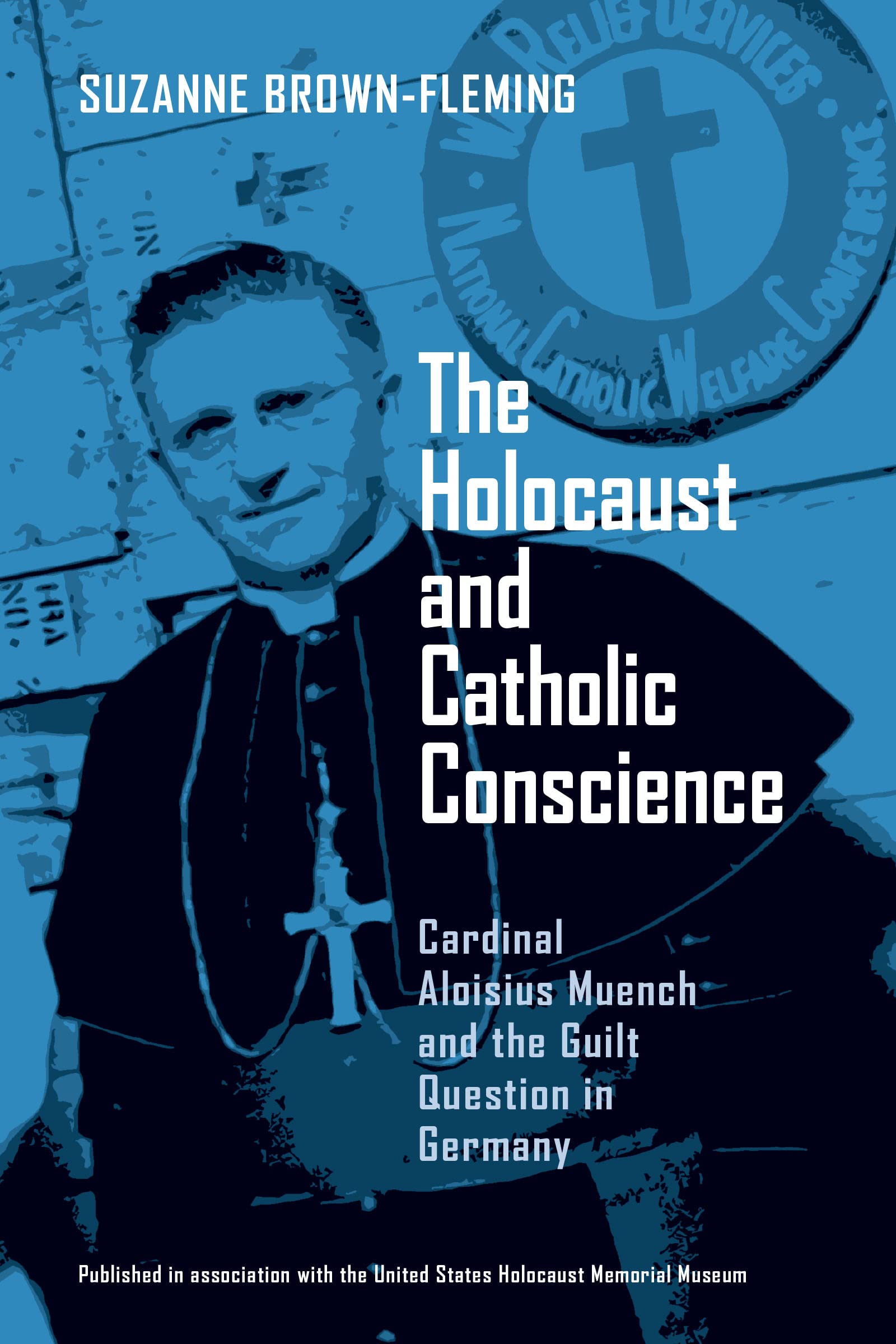 Buy The Holocaust and Catholic Conscience by Suzanne Brown-Fleming | University of Notre Dame Press | Hardcover | History of Holocaust and Catholic Church in Germany โ BookShops.in