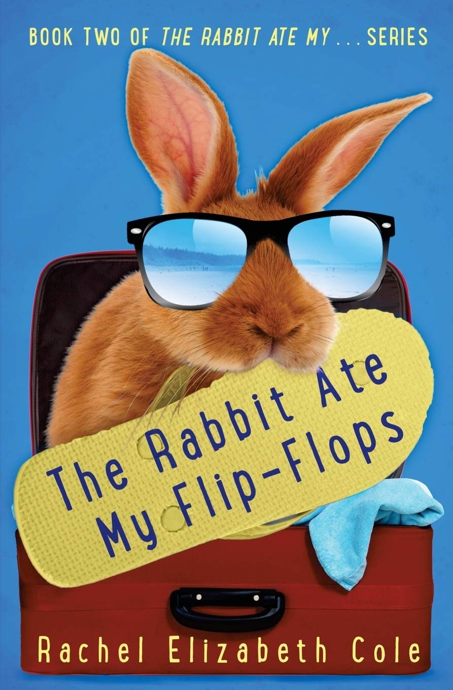 Buy The Rabbit Ate My Flip-Flops 2 by Rachel Elizabeth Cole | Tangled Oak Press | English Paperback | Children's Animal Adventure Book — BookShops.in