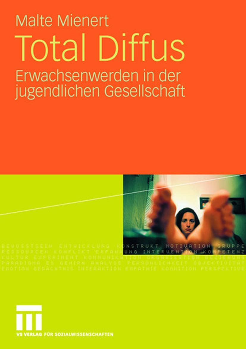 Buy Total Diffus: Erwachsenwerden in der jugendlichen Gesellschaft by Malte Mienert | Springer VS Hardcover 2008 Edition | German Developmental Psychology Textbook — BookShops.in