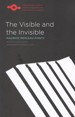 Buy The Visible and the Invisible by Maurice Merleau-Ponty | Northwestern University Press | Hardcover | Philosophy Reference Book — BookShops.in