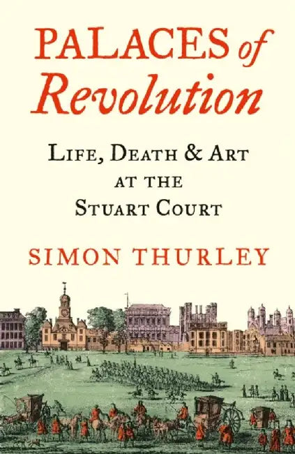 Buy Palaces of Revolution (English, Simon Thurley) — BookShops.in