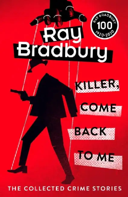 Buy Killer, Come Back To Me (English, Ray Bradbury) — BookShops.in