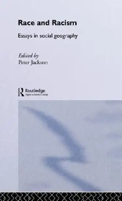Buy Race and Racism (English, Peter Jackson) — BookShops.in