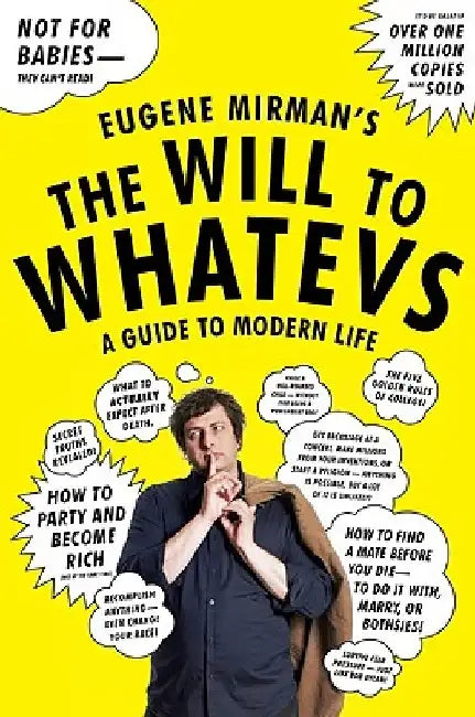 Buy The Will to Whatevs (English, Eugene Mirman) — BookShops.in