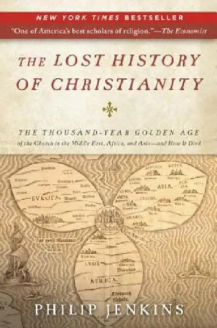 Buy The Lost History of Christianity (English, John Philip Jenkins) — BookShops.in