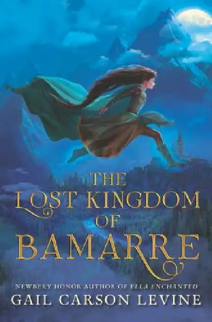 Buy The Lost Kingdom of Bamarre (English, Gail Carson Levine) β BookShops.in
