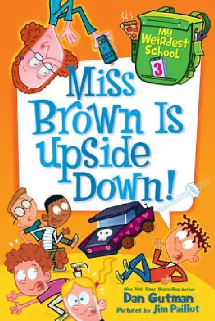 Buy Miss Brown Is Upside Down! (English, Dan Gutman | Jim Paillot) — BookShops.in