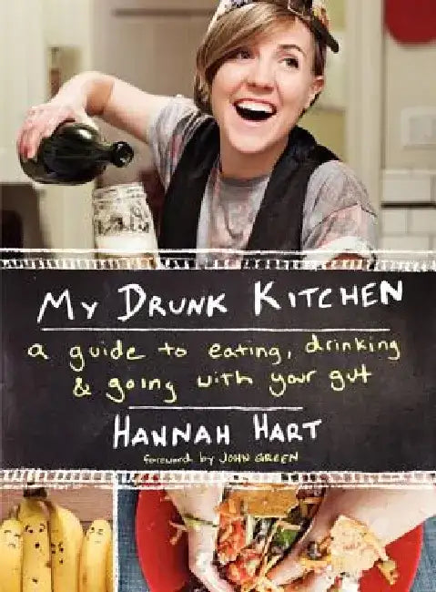 Buy My Drunk Kitchen (English, Hannah Hart) — BookShops.in