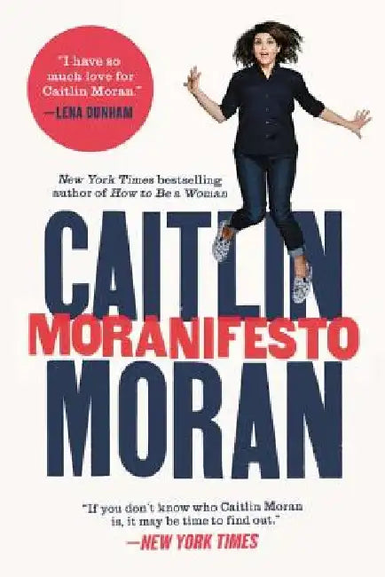 Buy Moranifesto (English, Caitlin Moran) — BookShops.in