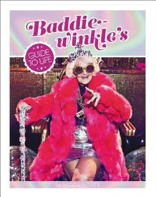 Buy Baddiewinkle's Guide to Life (English, Baddiewinkle) — BookShops.in