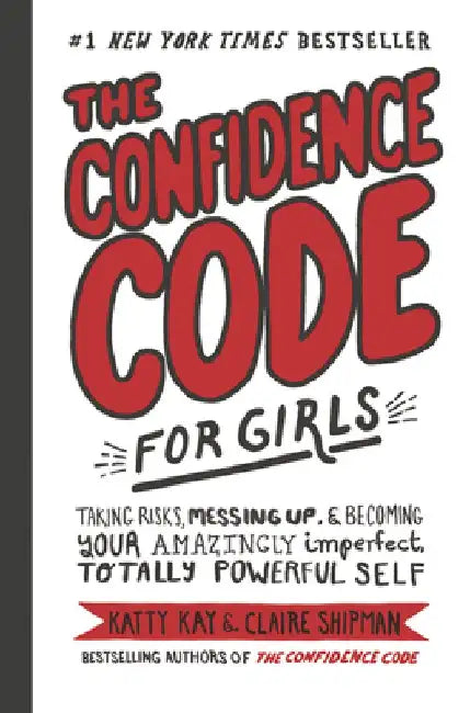 Buy The Confidence Code for Girls (English, Katty Kay) — BookShops.in