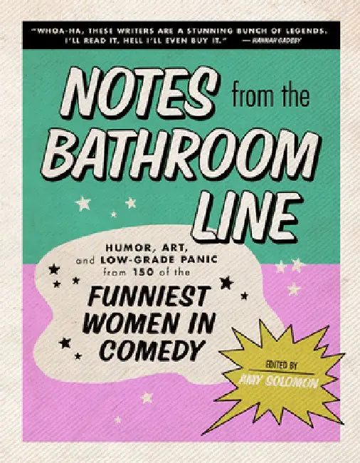 Buy Notes from the Bathroom Line (English, Amy Solomon) — BookShops.in
