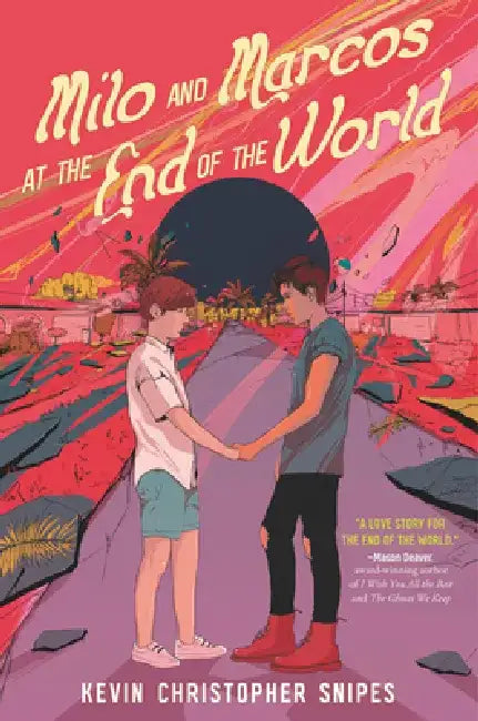 Buy Milo and Marcos at the End of the World (English, Kevin Christopher Snipes) — BookShops.in
