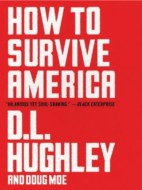 Buy How to Survive America (English, D. L. Hughley) — BookShops.in
