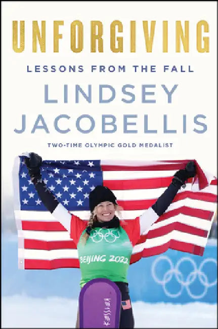 Buy Unforgiving (English, Lindsey Jacobellis) — BookShops.in