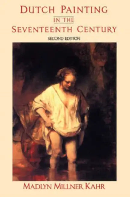 Buy Dutch Painting in the Seventeenth Century (English, Madlyn Millner Kahr) β BookShops.in