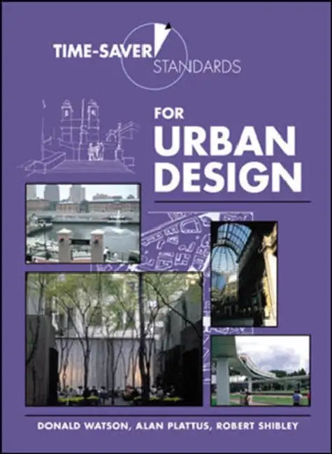 Buy Time-Saver Standards for Urban Design (English, Donald Watson) — BookShops.in