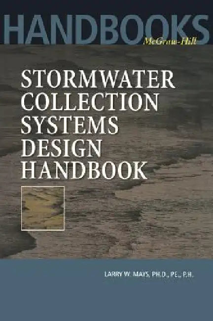 Buy Stormwater Collection Systems Design Handbook (English, Larry W. Mays) — BookShops.in