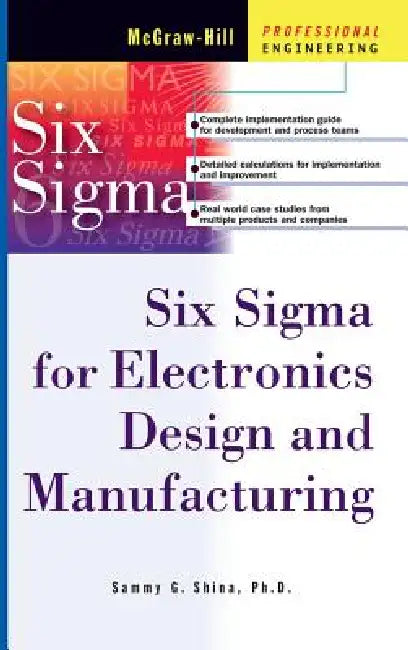 Buy Six SIGMA for Electronics Design and Manufacturing (English, Sammy G. Shina) — BookShops.in