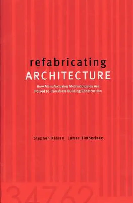 Buy Refabricating Architecture (English, Stephen Kieran | James Timberlake) — BookShops.in