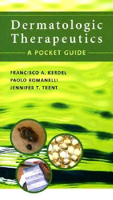 Buy Dermatologic Therapeutics (English, Francisco a. Kerdel | Paolo Romanelli | Jennifer T. Trent) โ BookShops.in
