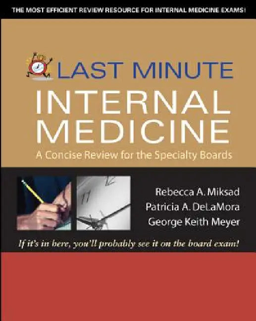 Buy Last Minute Internal Medicine | by Rebecca A. Miksad | Patricia A. Delamora | George Keith Meye | McGraw Hill / Medical | by Rebecca A. Miksad | Patricia A. Delamora | George Keith Meye | McGraw Hill / Medical | by Rebecca A. Miksad | Patricia A. Delamora | George Keith Meye | McGraw Hill / Medical | by Rebecca A. Miksad | Patricia A. Delamora | George Keith Meye | McGraw Hill / Medical | by Rebecca A. Miksad | Patricia A. Delamora | George Keith Meye | McGraw Hill / Medical | by Rebecca A. Miks โ BookShops.in