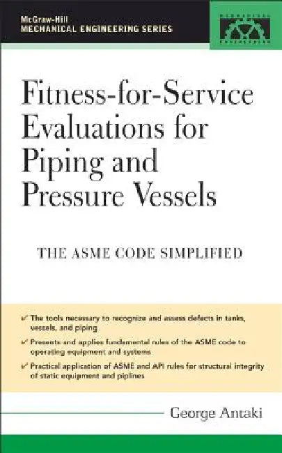 Buy Fitness-For-Service Evaluations for Piping and Pressure Vessels (English, George Antaki) — BookShops.in